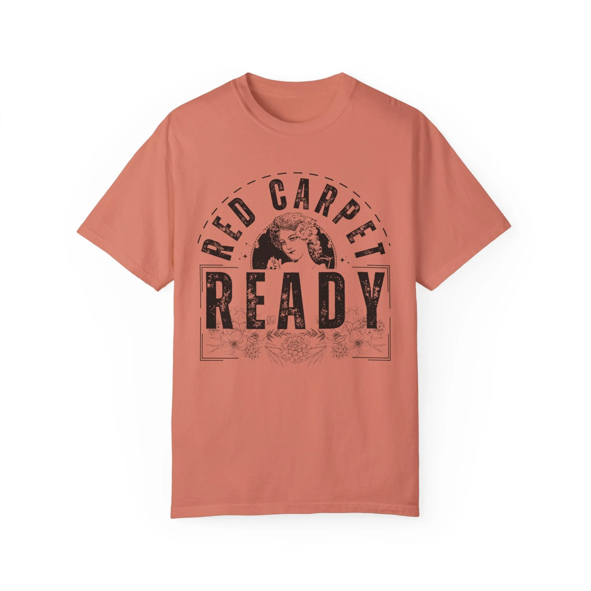 Eddy and Rita Women's Comfort Colors T-Shirt - "Red Carpet Ready" Graphic Tee for Glamorous Style