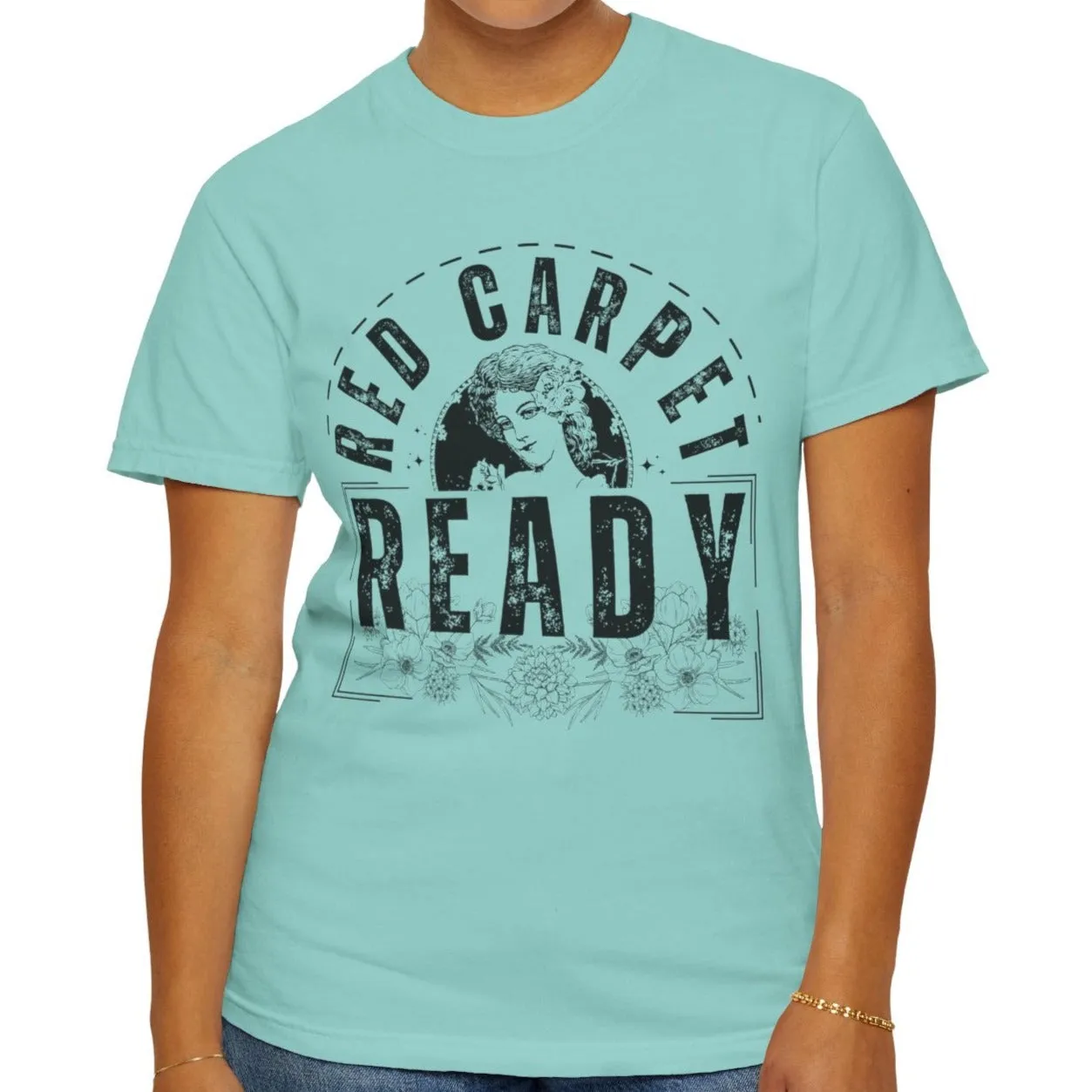 Eddy and Rita Women's Comfort Colors T-Shirt - "Red Carpet Ready" Graphic Tee for Glamorous Style