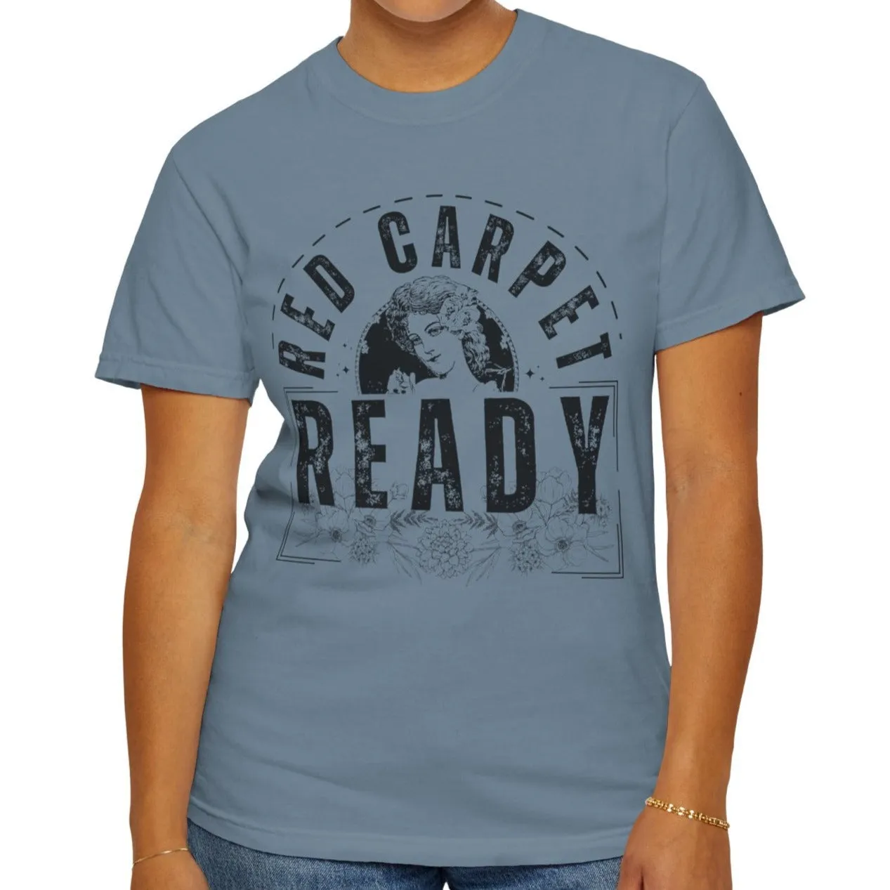 Eddy and Rita Women's Comfort Colors T-Shirt - "Red Carpet Ready" Graphic Tee for Glamorous Style