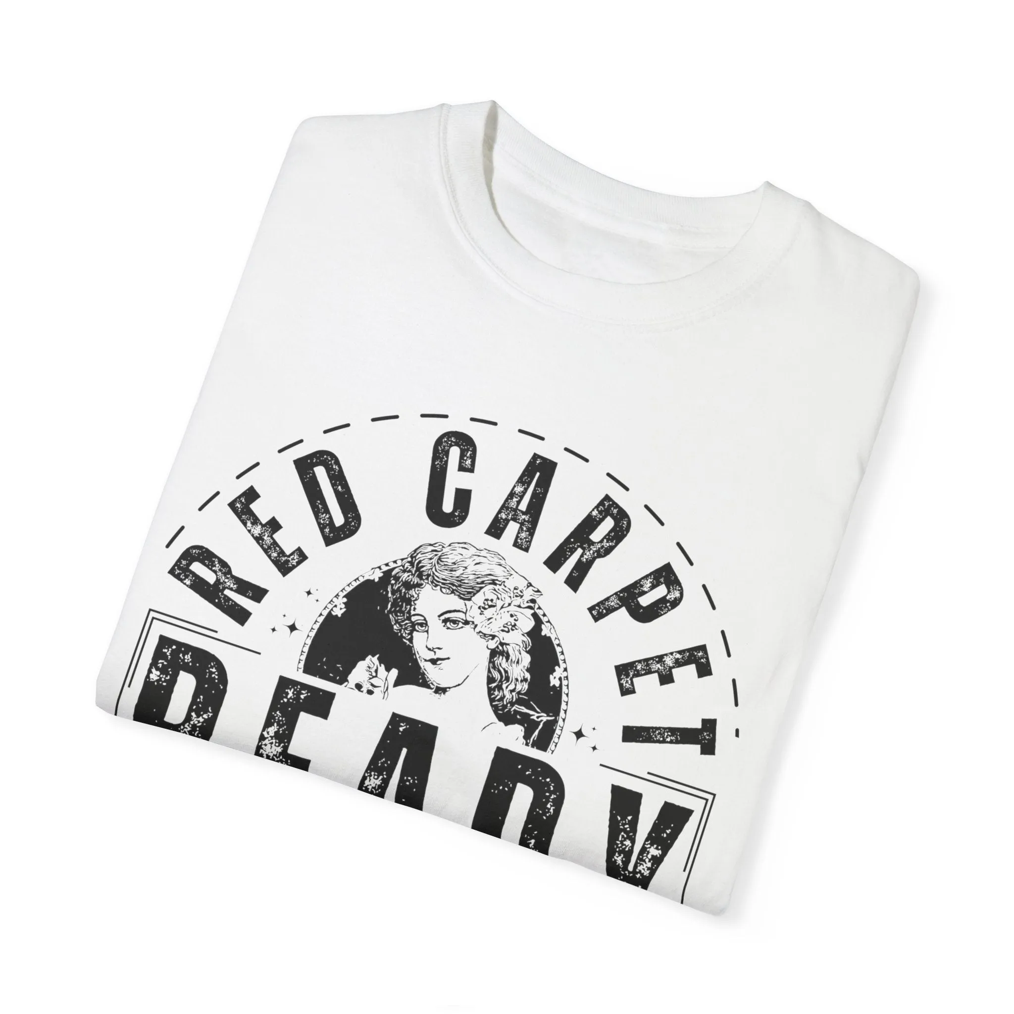 Eddy and Rita Women's Comfort Colors T-Shirt - "Red Carpet Ready" Graphic Tee for Glamorous Style