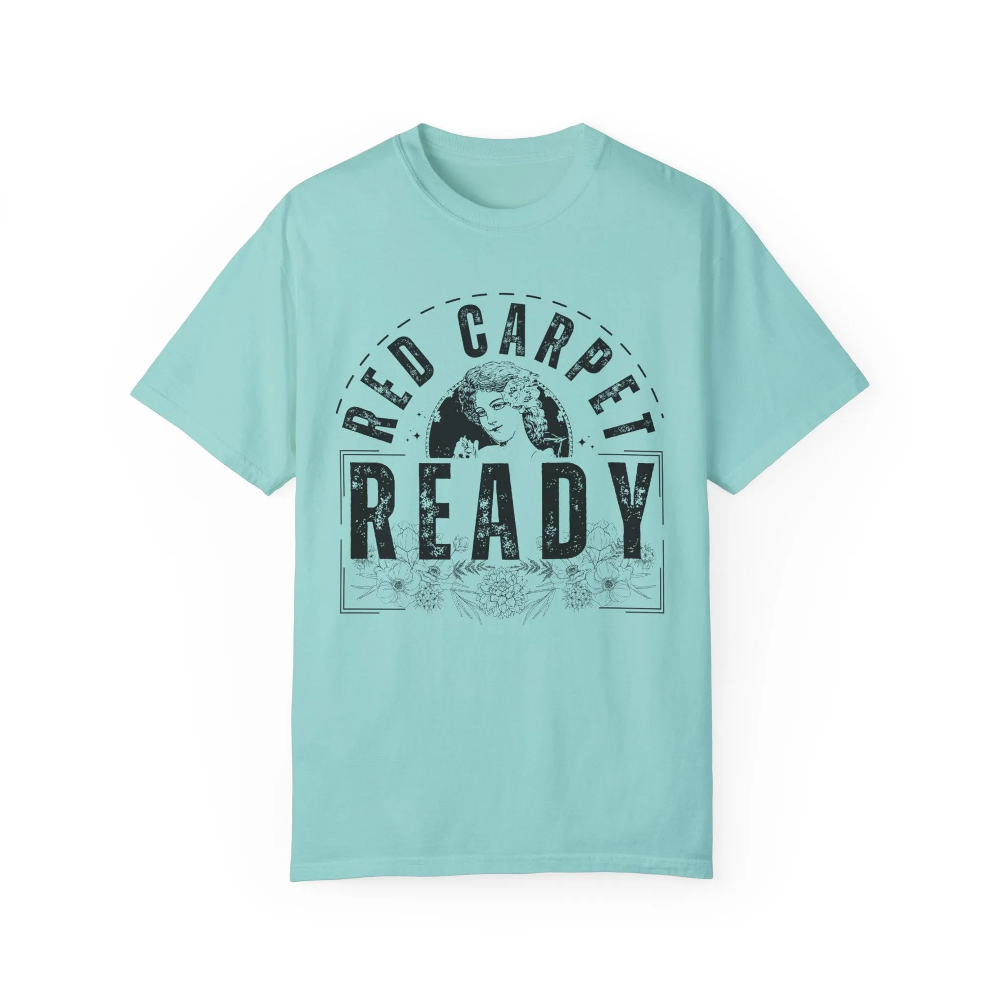 Eddy and Rita Women's Comfort Colors T-Shirt - "Red Carpet Ready" Graphic Tee for Glamorous Style