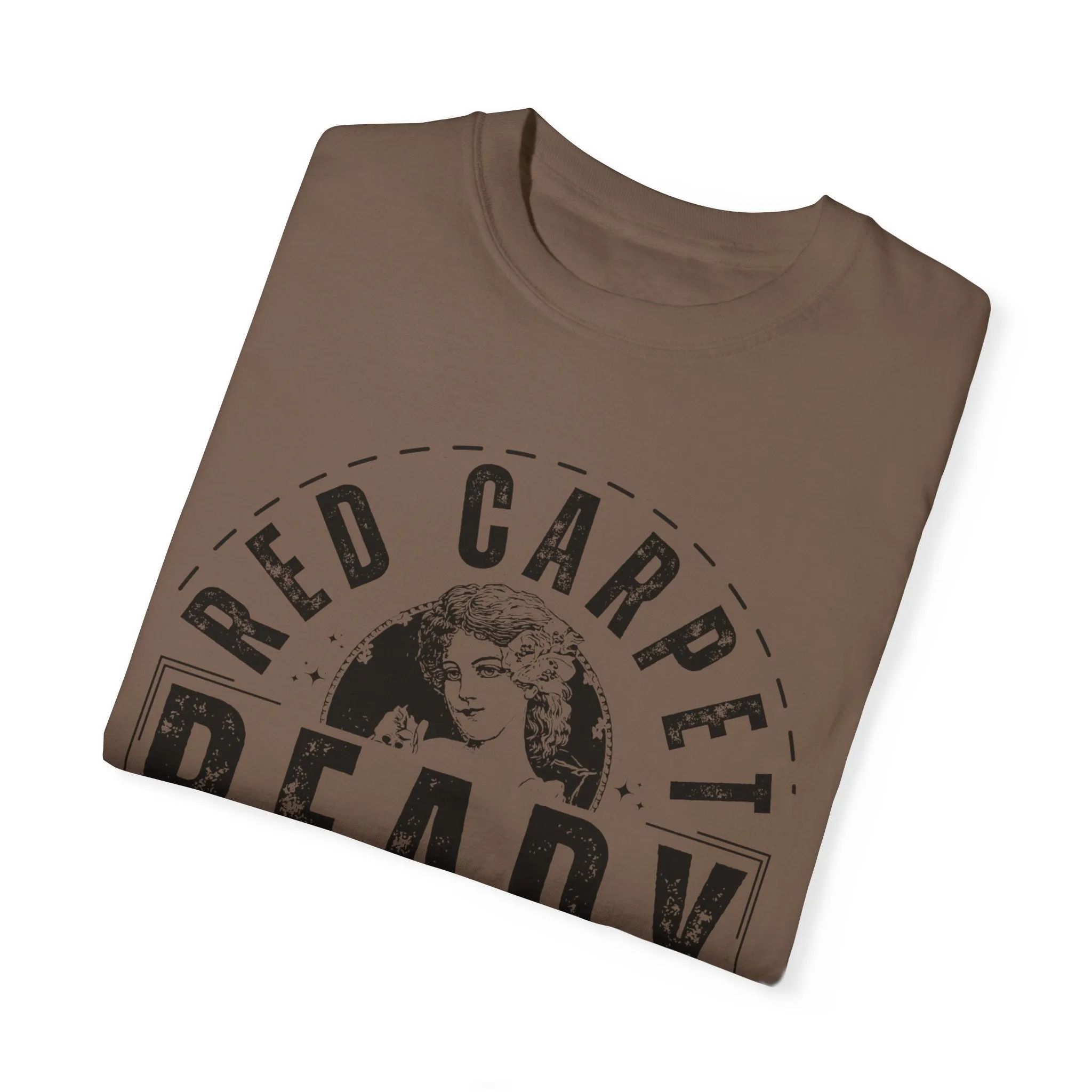 Eddy and Rita Women's Comfort Colors T-Shirt - "Red Carpet Ready" Graphic Tee for Glamorous Style