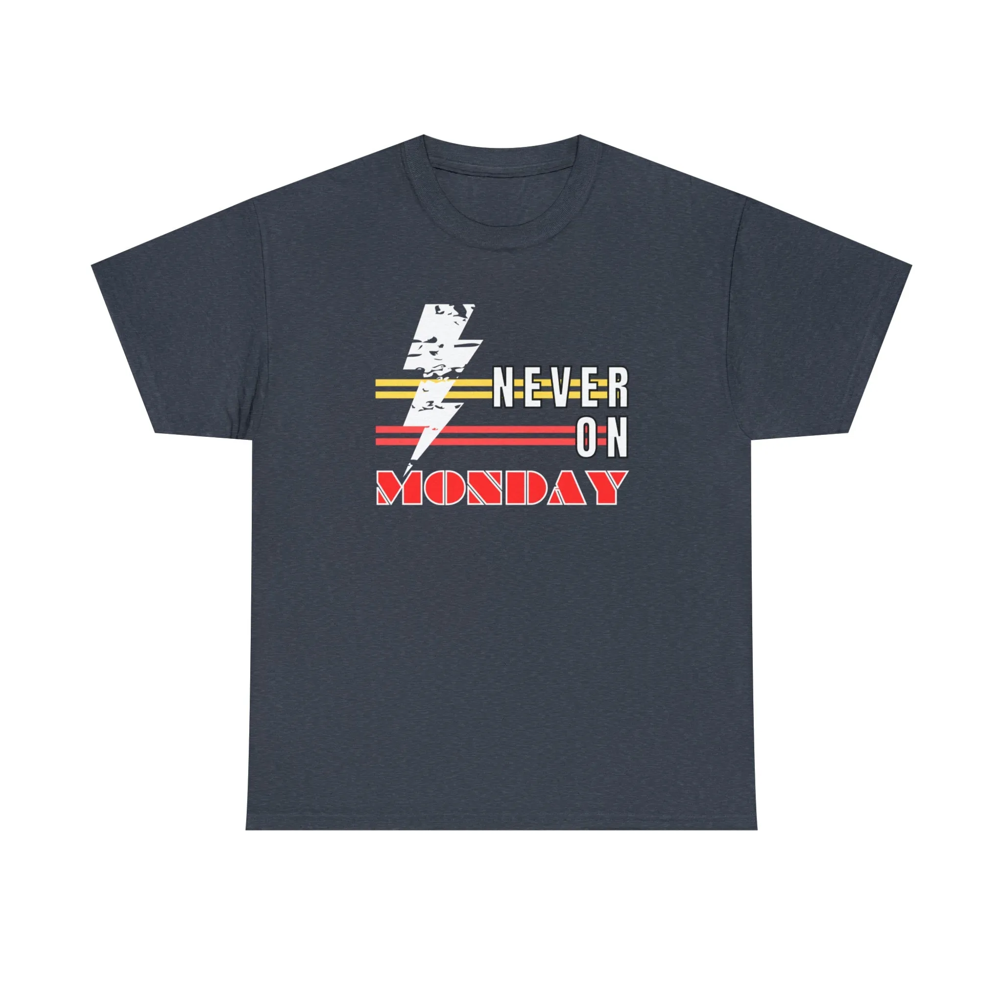 Never On Monday Heavy Cotton Tee