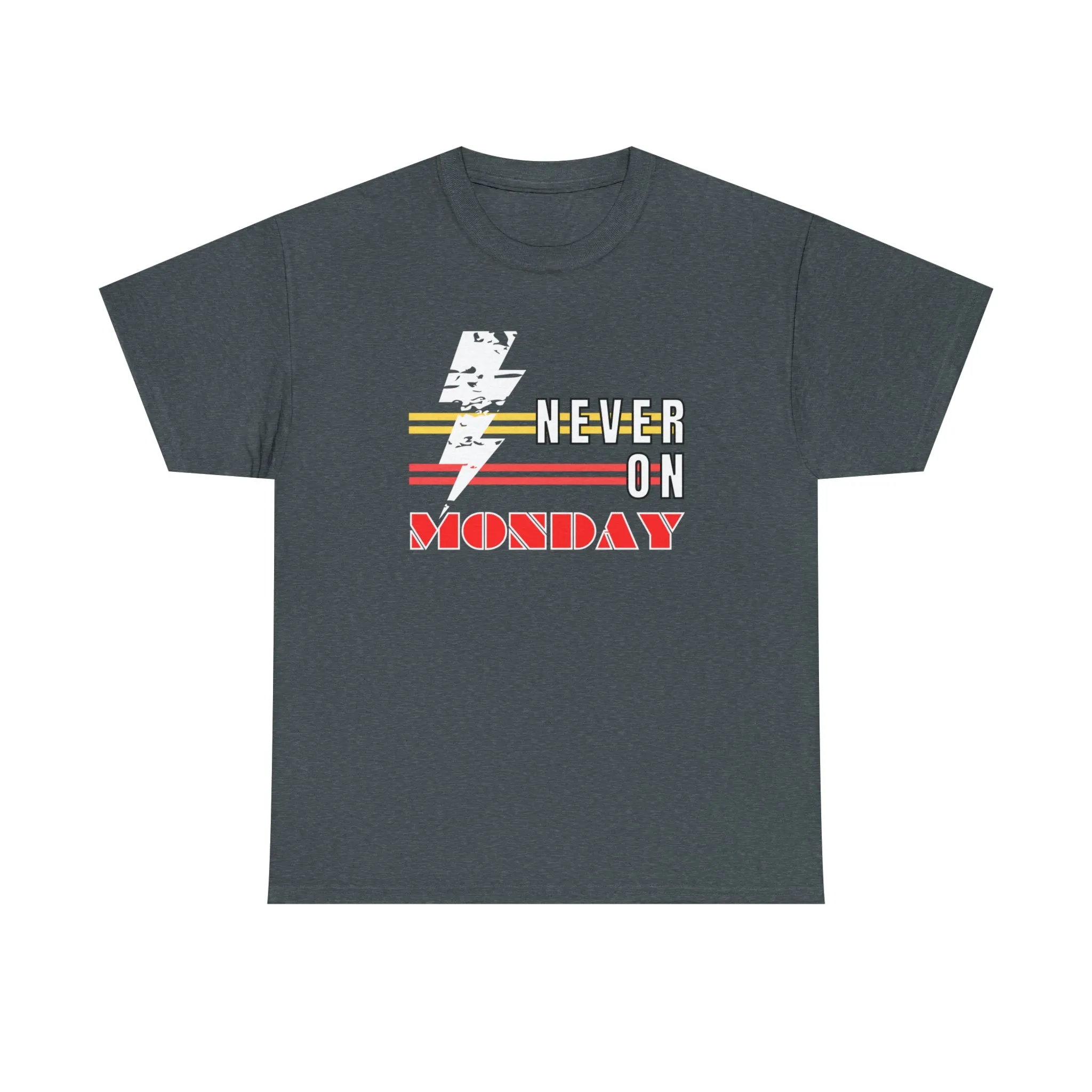 Never On Monday Heavy Cotton Tee
