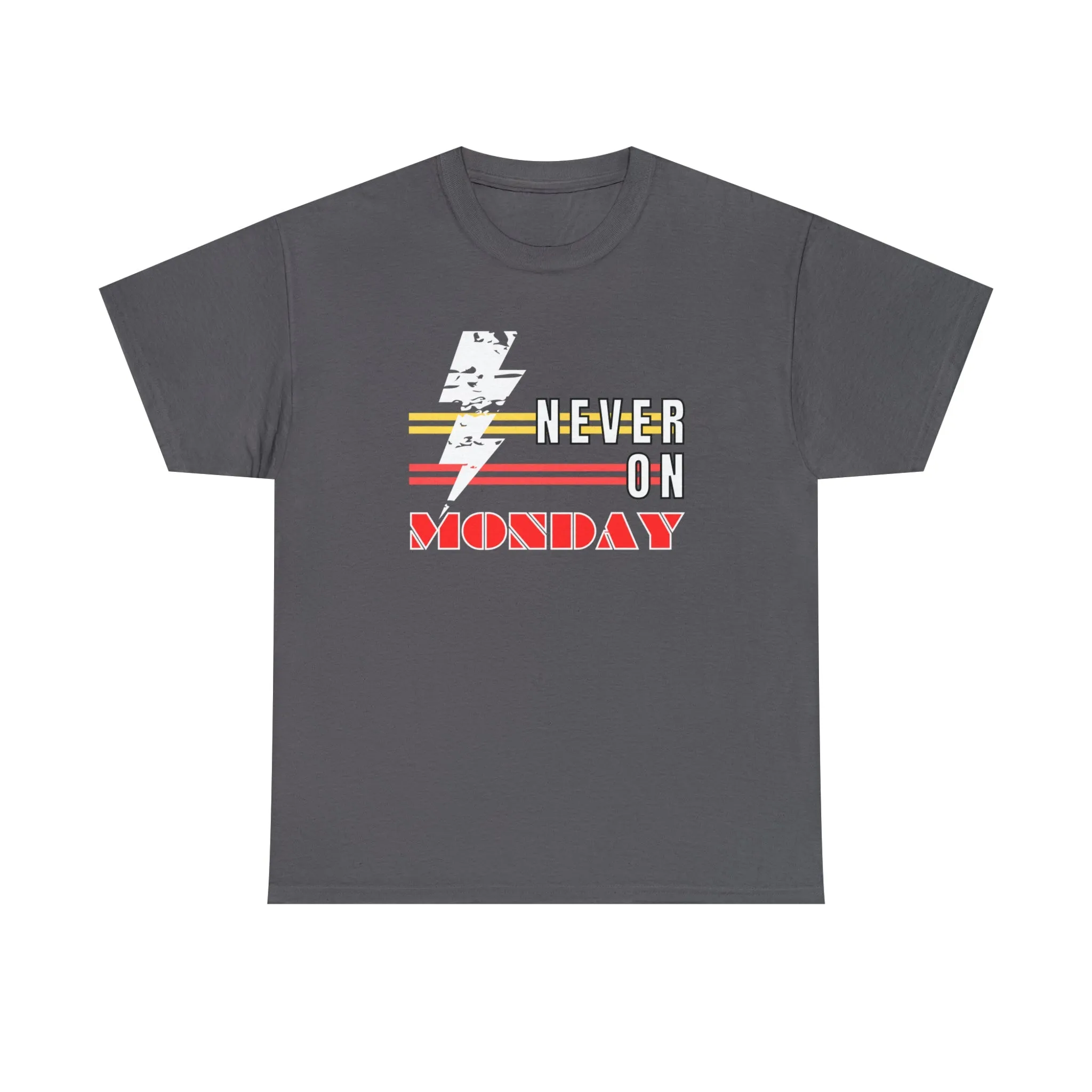 Never On Monday Heavy Cotton Tee